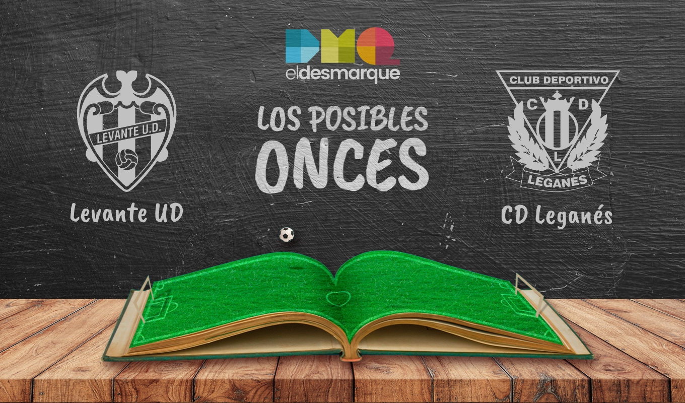 Posibles onces del Levante-Leganés.