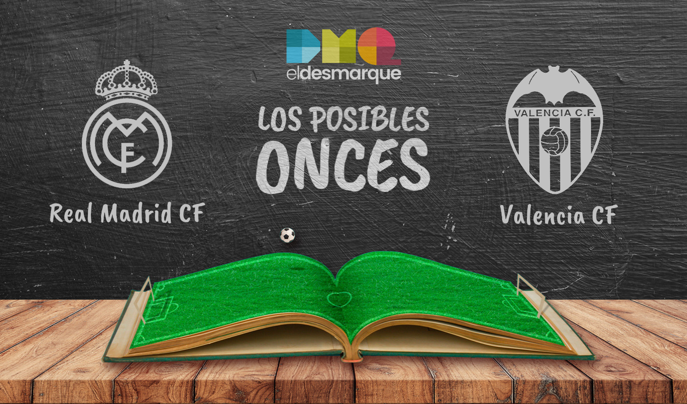 Posibles onces del Real Madrid-Valencia.