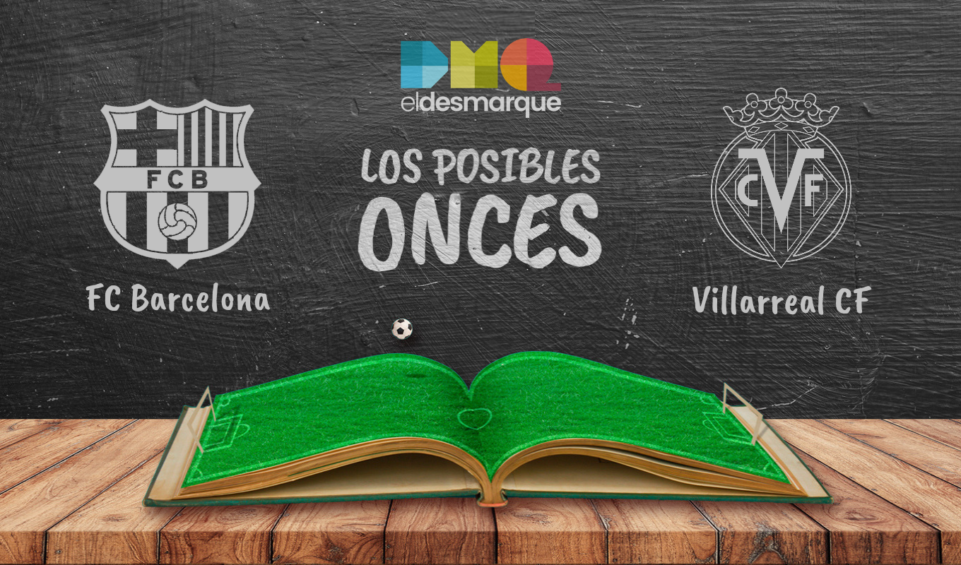 Posibles onces del Barcelona-Villarreal.