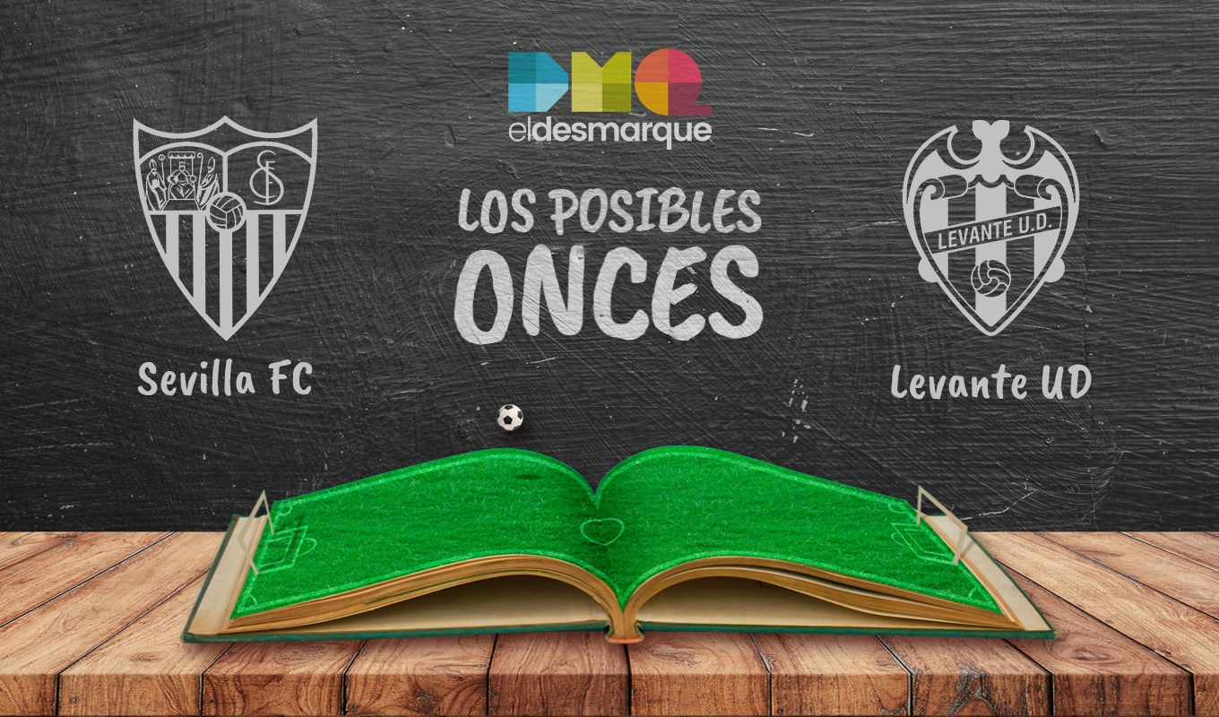 Onces del Sevilla-Levante.