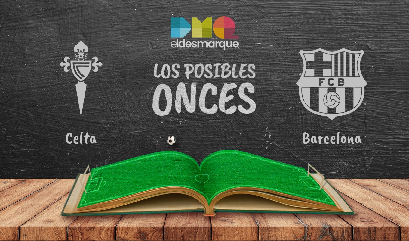 Los posibles onces del Celta-Barcelona.