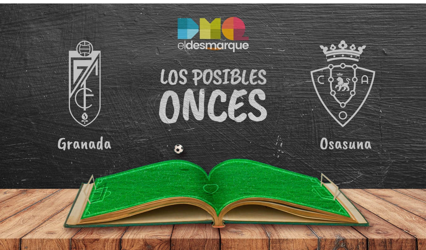 Los posibles onces del Granada vs Osasuna.