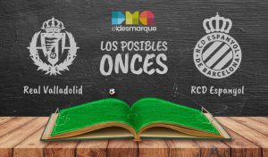 Los posibles onces del Real Valladolid-Espanyol.