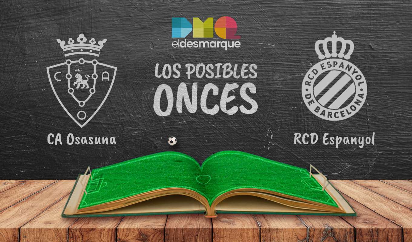 Los posibles onces del Osasuna vs Espanyol.